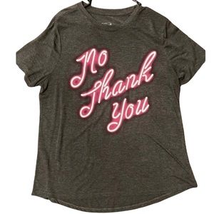 Super Soft Size 1X “No Thank You” Gray & Pink Graphics T-Shirt - EUC